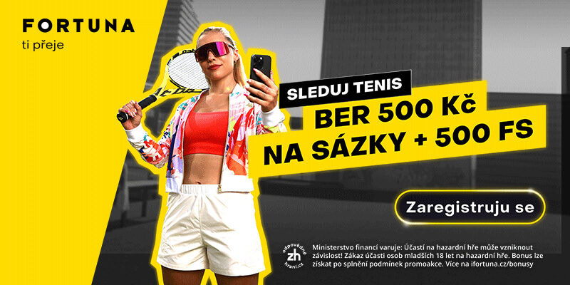 Vsaďte si a sledujte tenis u Fortuny s bonusem za registraci
