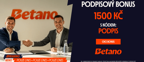 Pouze dnes můžete u Betana získat s promo kódem PODPIS 1500 Kč za registraci