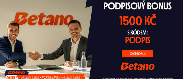 Pouze dnes můžete u Betana získat s promo kódem PODPIS 1500 Kč za registraci